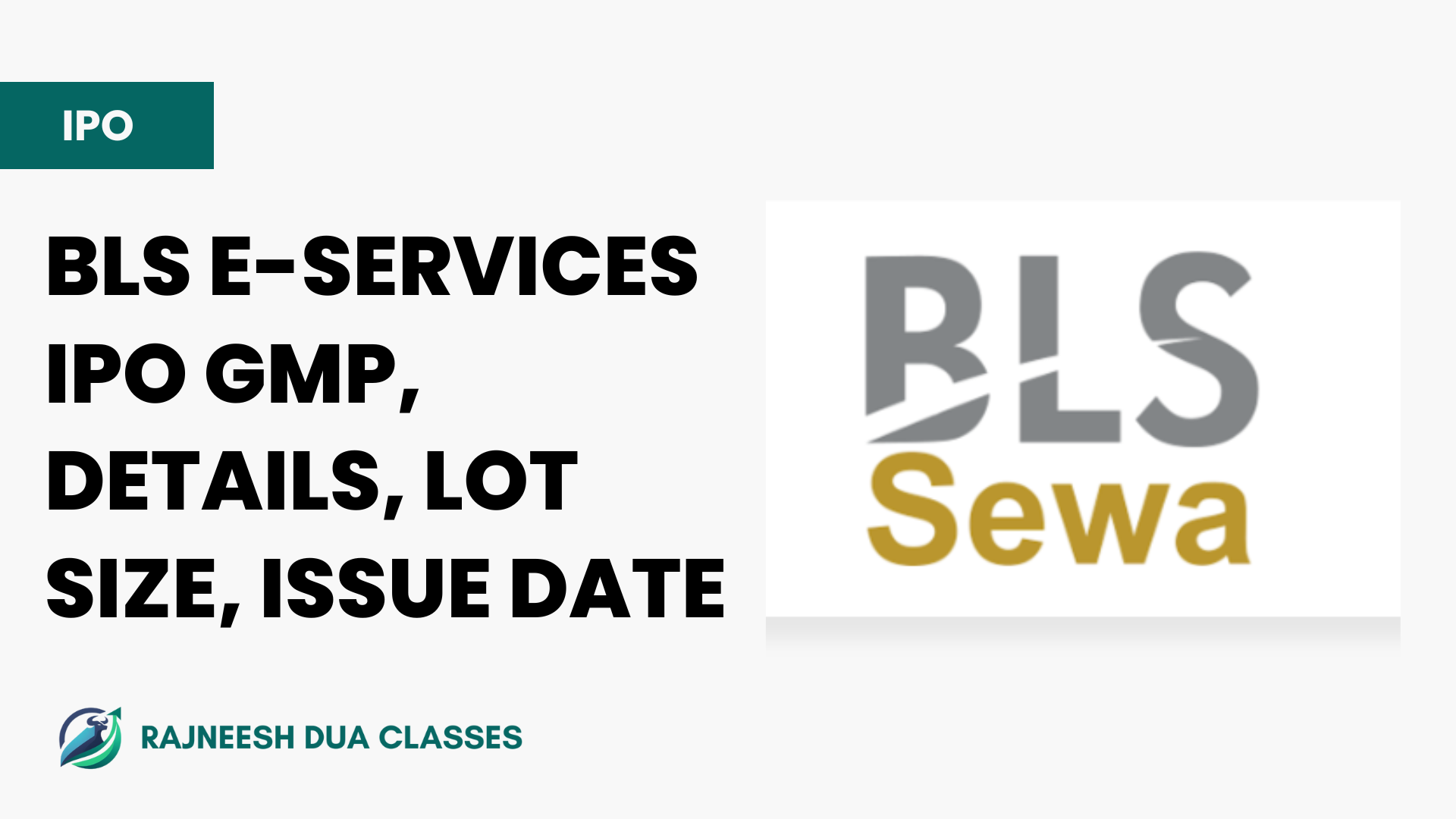 BLS E-Services IPO GMP, Details, Lot Size, Issue Date, Listing Date