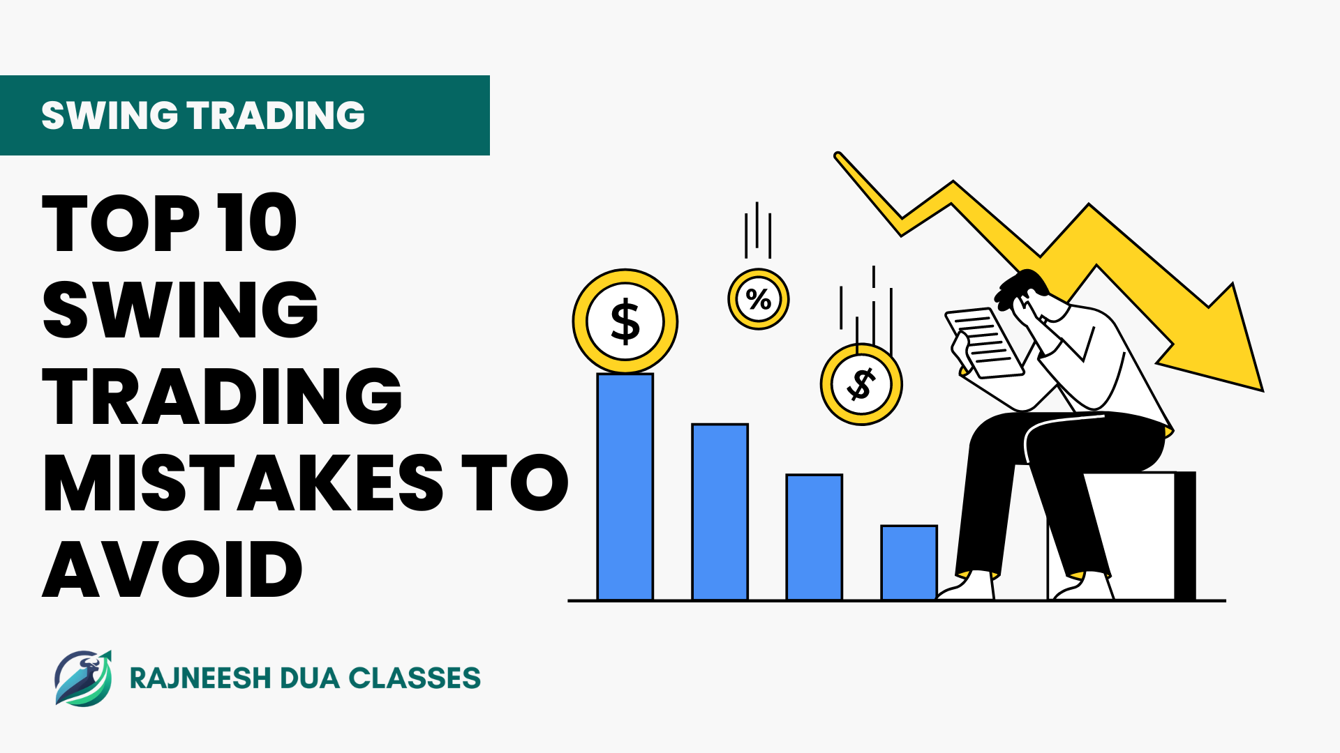 Top 10 Swing Trading Mistakes to Avoid
